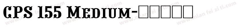 CPS 155 Medium字体转换